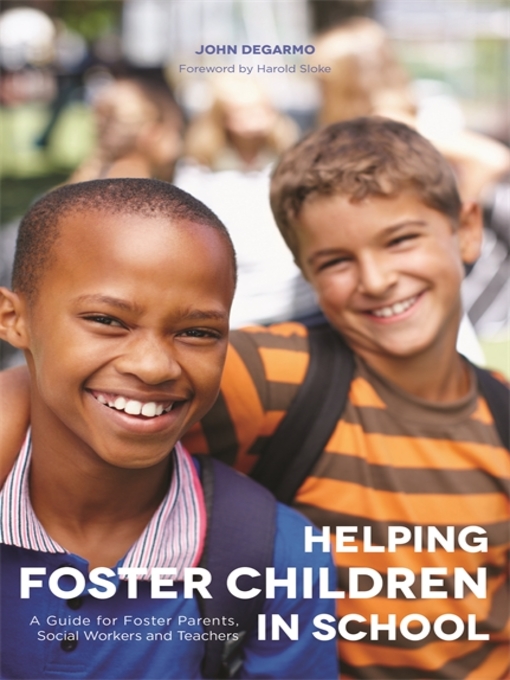 Title details for Helping Foster Children In School by John DeGarmo - Available